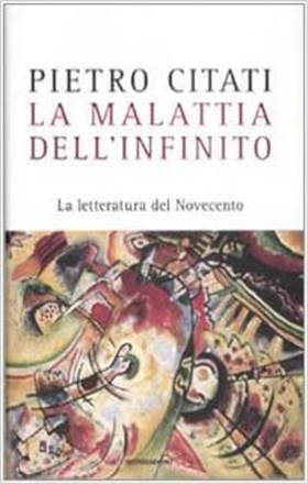 9788804591764-La malattia dell'infinito: La letteratura del Novecento.